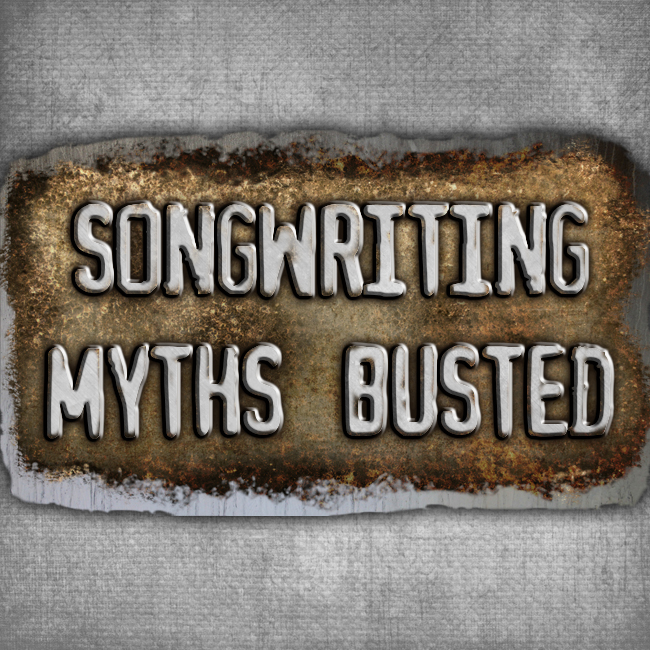 Four Songwriting Myths That Can Hurt Your Career